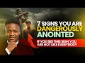 Lagu 7 Signs You Are Dangerously Anointed by God | Joshua Generation