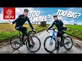 10 Clues You Bought The Wrong Size Bike