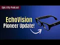 EchoVision Pioneer Edition - Update from Agiga