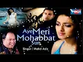 Download Lagu Aye Meri Mohabbat Sun Main Ye Mashwara Doonga - Mohd Aziz Song