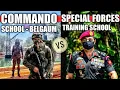 Lagu Special Forces Training School (Nahan) vs Commando School (Belgaum)