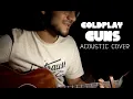 Download Lagu Guns - Coldplay - Guitar Cover