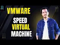 How to Speed Up Your VM Workstation Virtual Machine Fix VMware Running Too Slow