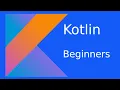 Beginner Kotlin Tutorial Part 1