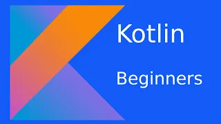 Beginner Kotlin Tutorial Part 1