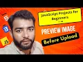 Day 7 Image Before Upload with JavaScript 60-Day Challenge