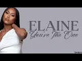 Elaine - You're The One (lyrics)