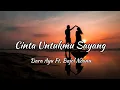 Download Lagu Cinta Untukmu Sayang lirik | ku tahan cinta yang datang untukmu sayang- Bajol Ndanu ft Dara Ayu