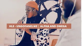 hle ungofanelwe alpha and omega anzoa live worship session ep01
