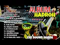 Download Lagu ALBUM HADROH SHOLAWAT TERBARU 2025 FULL BASS HOREG SIMPATIK STYLE