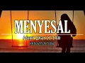 Download Lagu MENYESAL (LIRIK) - Napy Star X Tc8