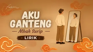 Mbah Surip - Aku Ganteng (Lyric Video)