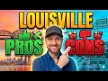 Pros and Cons of Living in Louisville KY Moving to Louisville Kentucky