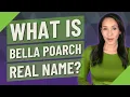 What is Bella poarch real name
