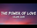 Download Lagu Céline Dion - The Power Of Love (Lyrics)