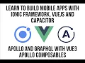Ionic VueJS - Apollo And Grap L with Vue3 Apollo Composables in Ionic Framework