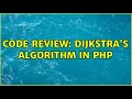 Code Review Dijkstra s algorithm in PHP 2 Solutions