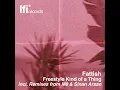 Freestyle Kind of a Thing (Sinan Arsan Remix) - Fattish