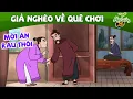 Download Lagu GIẢ NGHÈO VỀ QUÊ CHƠI | phim hoạt hình hay nhất - truyện cổ tích việt nam - quà tặng cuộc sống
