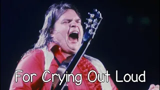 Meat Loaf For Crying Out Loud With Lyrics  Meat Loaf For Crying Out Loud With Lyrics