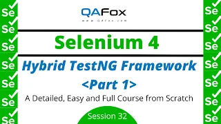 Selenium 4 - Hybrid TestNG Framework using Page Object Model and Page Factory Part