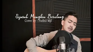 Download SEJARAH MUNGKIN BERULANG - NEW BOYZ [ COVER BY : FADHIL MJF ] MP3