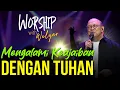 Download Lagu MENGALAMI KEAJAIBAN DENGAN TUHAN || WORSHIP WITH WELYAR - 12 JULI 2024