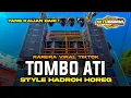 Download Lagu SHOLAWAT TOMBO ATI RARERA | CEK SOUND HADROH FULL BASS VIRAL TIKTOK TERBARU YANG KALIAN CARI !!!