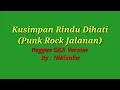 Download Lagu Kusimpan Rindu Dihati (Punk Rock Jalanan) Versi Reggae