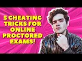 5 Cheating Tips for Online Proctored Exams CUET SET NPAT Entrance Exams