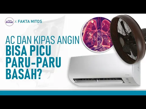 Benarkah AC dan Kipas Angin Bisa Memicu Paru-Paru Basah?