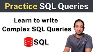 Learn how to write SQL Queries Practice Complex SQL Queries