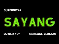 Lagu SUPERNOVA - SAYANG (KARAOKE VERSION) LOWER KEY