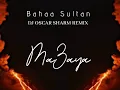 Bahaa Sultan – Ma3aya ( DJ Oscar Sharm Remix )