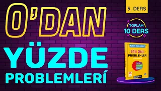 SIFIRDAN YÜZDE PROBLEMLERİ (Çıtır Çerez Problemler Kampı 5. Ders) #ççp