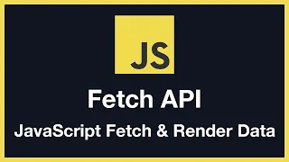 Fetch API Rendering Data with JavaScript