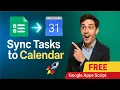 Add Google Sheets Tasks to Google Calendar Automatically Free Apps Script Tutorial