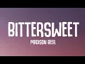 Madison Beer - bittersweet (Lyrics)