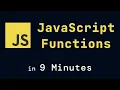 JavaScript Functions in 9 Minutes