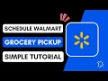 How to Schedule Walmart Grocery Pickup Curbside Order Tutorial