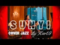 Lagu 🎵SUNYI—BIMBO || 🎷 JAZZ COVERED By Kav69