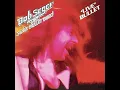 Bob Seger - Travelin Loser