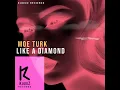 Download Lagu Moe Turk - Like A Diamond (Deep Dub Mix) #deephouse
