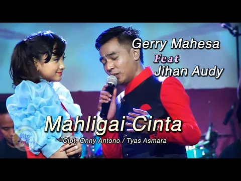 Download MP3 Jihan Audy Feat Gerry Mahesa - Mahligai Cinta (Official Music Video)