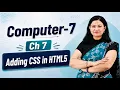 Ch 7 Animation Junction Computer Class 7 Adding CSS In HTML5 For children