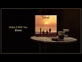 Download Lagu Bread - Make It with You / FLAC