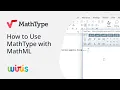 How to Use MathType with MathML