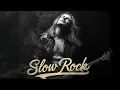 The Most Beautiful Slow Rock Ballads 🎸 Classic Love Songs That Touch the Soul