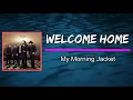 My Morning Jacket - Welcome Home (Lyrics)