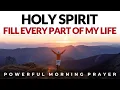 Download Lagu Don’t Start Your Day Without This Prayer for Holy Spirit To Fill Your Day | Morning Prayer